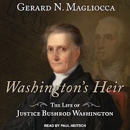 Icon image Washington's Heir: The Life of Justice Bushrod Washington