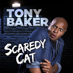 Icon image Tony Baker: Scaredy Cat