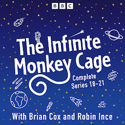 Icon image The Infinite Monkey Cage: Series 18-21 plus Apollo Special