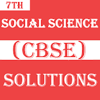 Class 7 Social Science CBSE Solutions