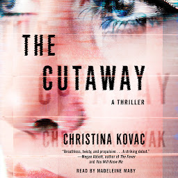 Icon image The Cutaway: A Novel