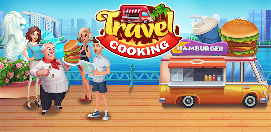 Cooking Travel - Food Truck