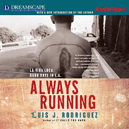 Obraz ikony: Always Running: La Vida Loca: Gang Days in L.A.