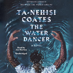 Icoonafbeelding voor The Water Dancer (Oprah's Book Club): A Novel
