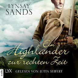 Icon image Ein Highlander zur rechten Zeit - Highlander, Teil 4 (Ungekürzt)