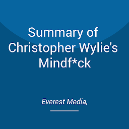 Obraz ikony: Summary of Christopher Wylie's Mindf*ck