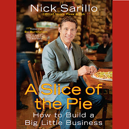 Obraz ikony: A Slice of the Pie: How to Build a Big Little Business