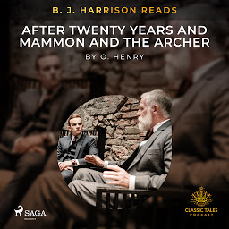 Icon image B. J. Harrison Reads After Twenty Years and Mammon and the Archer