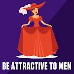 Cover Image of डाउनलोड How To Be Attractive to Men  APK