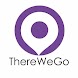 ThereWeGo - Androidアプリ