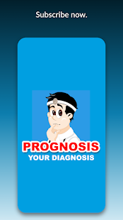 Prognosis : Your Diagnosis