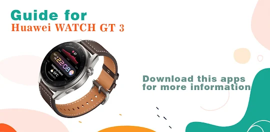 Huawei Watch GT 3 App Guide