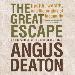 Imagen de icono The Great Escape: Health, Wealth, and the Origins of Inequality