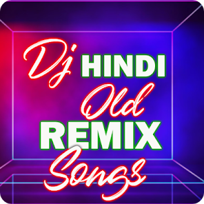 New DJ Hindi Old Remix Songs Apps on Google Play