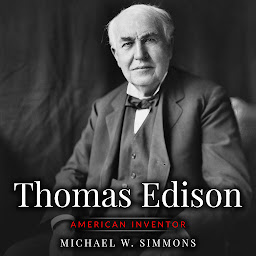 Icon image Thomas Edison: American Inventor