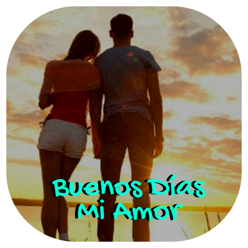 buenos dias mi amor
