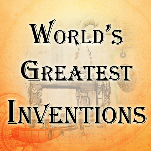 World’s Greatest Inventions