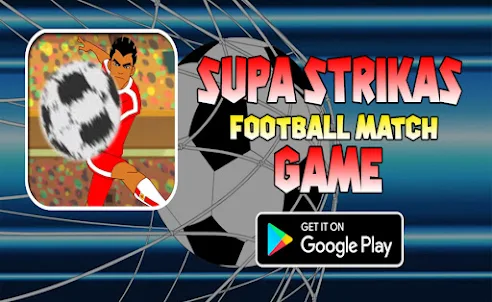Supa Strikas Football Match