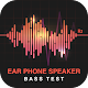 Download Ear Phone Speaker Bass Test For PC Windows and Mac 1.0