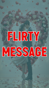 Flirty Messages - PickUp Lines