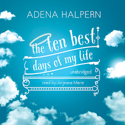 Icon image The Ten Best Days of My Life