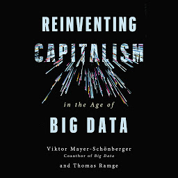 تصویر نماد Reinventing Capitalism in the Age of Big Data