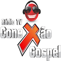 RADIO TV CONEXÃO GOSPEL