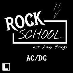 Obraz ikony: AC-DC - Rock School mit Andy Brings, Band 4 (ungekürzt)