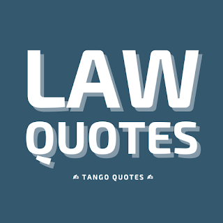 Law Quotes and Sayings