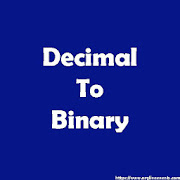 Decimal To Binary , Octal And Hexadecimal