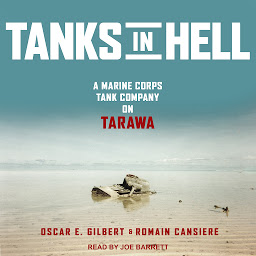 Icon image Tanks in Hell: A Marine Corps Tank Company on Tarawa