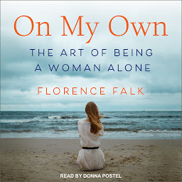 Icon image On My Own: The Art of Being a Woman Alone