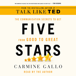 Icon image Five Stars: The Communication Secrets to Get from Good to Great