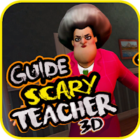 Scary Teacher 3D Guide