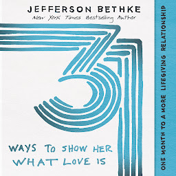 Icon image 31 Ways to Show Her What Love Is: One Month to a More Lifegiving Relationship