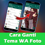 Cover Image of डाउनलोड Cara Mengganti Tema Foto WA  APK