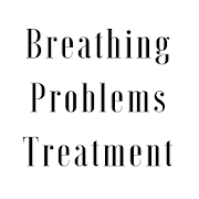 Breathing Problems Treatment