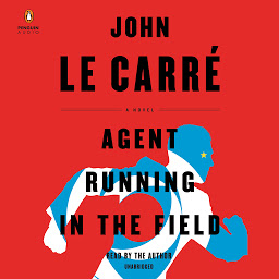Obraz ikony: Agent Running in the Field: A Novel