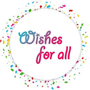 Wishes - Wishes For All Festivals & Occasions