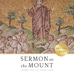 Icon image Sermon on the Mount: A Beginner's Guide to the Kingdom of Heaven