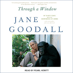 「Through a Window: My Thirty Years with the Chimpanzees of Gombe」のアイコン画像