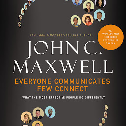 Everyone Communicates, Few Connect: What the Most Effective People Do Differently 아이콘 이미지