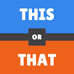 Cover Image of डाउनलोड This or that? Would you rather? Which to choose? 1.0.0 APK