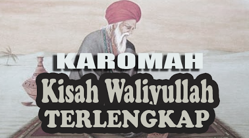Karomah Waliyullah Terlengkap