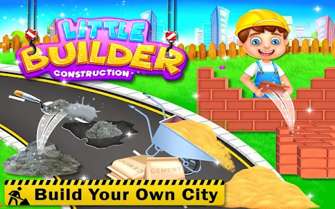 Little Builder Construction