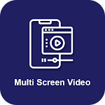 Cover Image of Tải xuống Multi Screen Video Player – Multiple Videos player 1.0 APK
