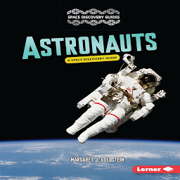 Icon image Astronauts: A Space Discovery Guide