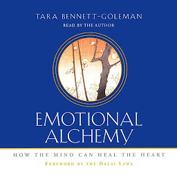 Icon image Emotional Alchemy: How the Mind Can Heal the Heart