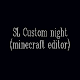 SL Custom night(32-bit Editor)