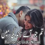 Tum Jo Aae Zindagi Main - Romantic Urdu Novel 2021 Apk